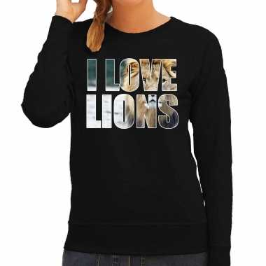 Tekst sweater i love lions dieren foto een leeuw zwart dames beeldje kopen